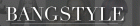 Bangstyle