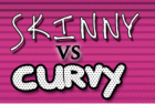 Skinnyvscurvy