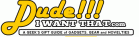 dudeiwantthat