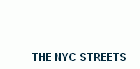 THE NYC STREETS