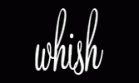 Whish