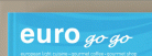 Euro go go