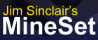 Jim Sinclair��s MineSet