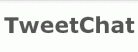 TweetChat