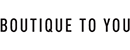 Boutique To You